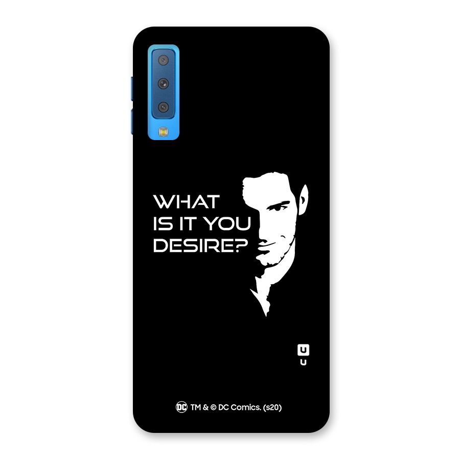 What Do You Desire Back Case for Galaxy A7 (2018)