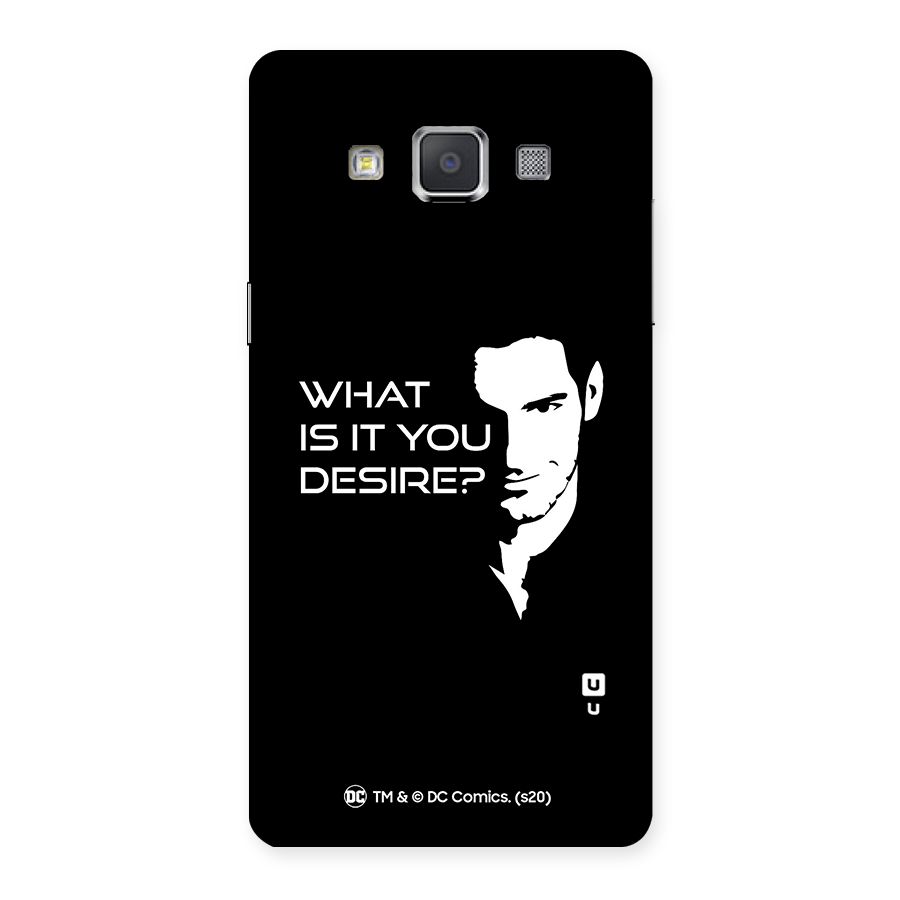 What Do You Desire Back Case for Galaxy Grand 3
