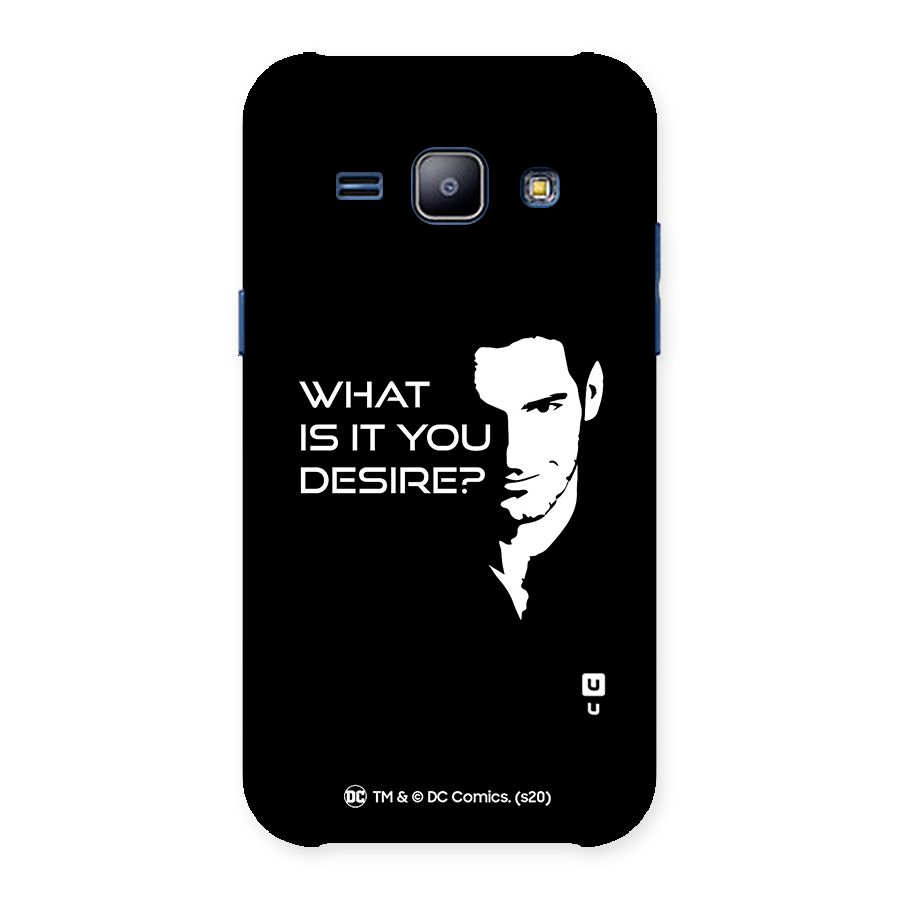 What Do You Desire Back Case for Galaxy J1