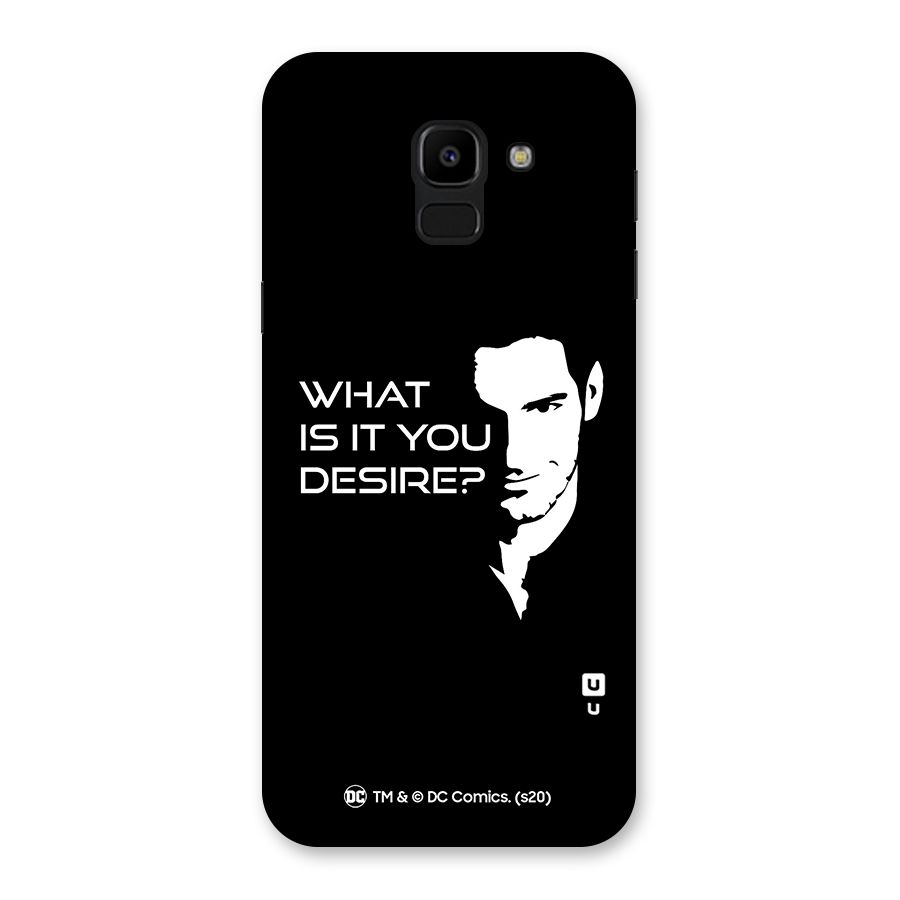 What Do You Desire Back Case for Galaxy J6