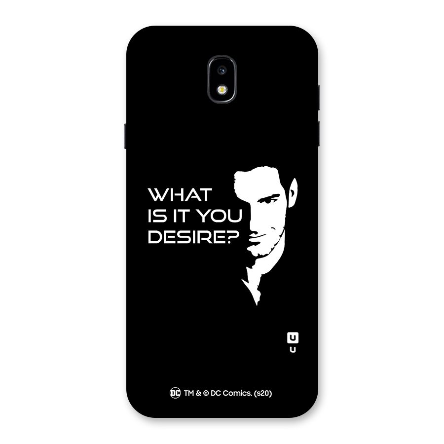 What Do You Desire Back Case for Galaxy J7 Pro