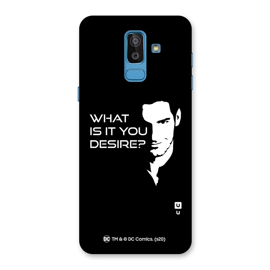What Do You Desire Back Case for Galaxy J8