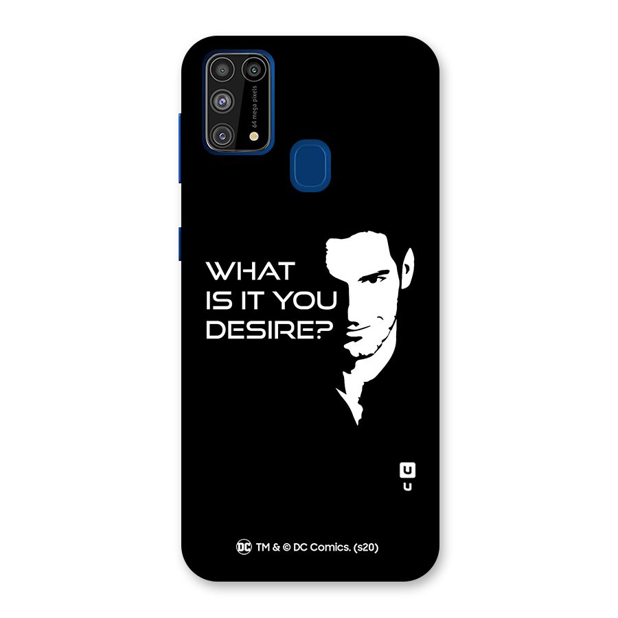 What Do You Desire Back Case for Galaxy M31