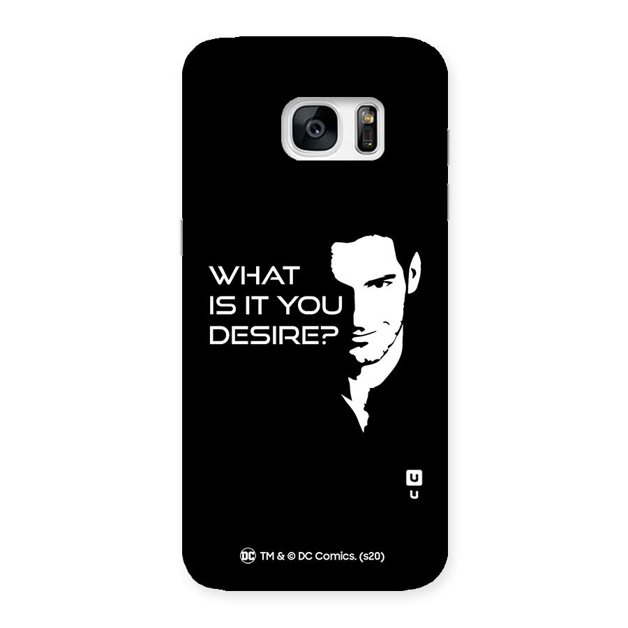 What Do You Desire Back Case for Galaxy S7 Edge
