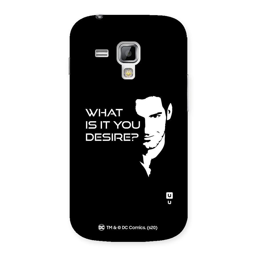 What Do You Desire Back Case for Galaxy S Duos