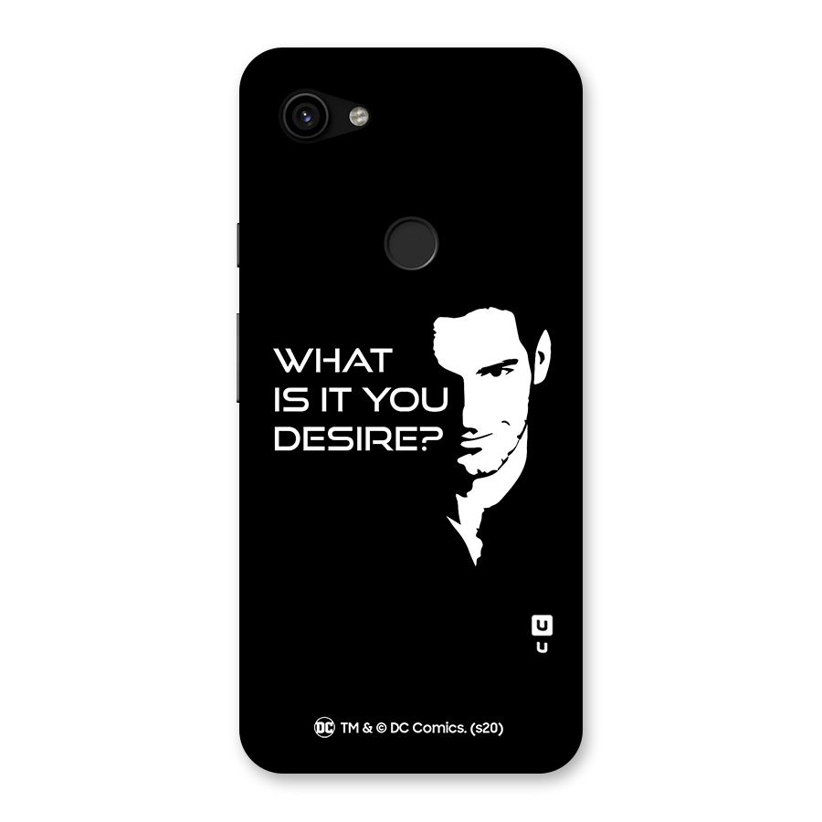 What Do You Desire Back Case for Google Pixel 3a XL