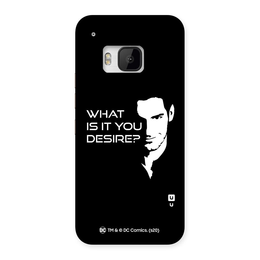 What Do You Desire Back Case for HTC One M9