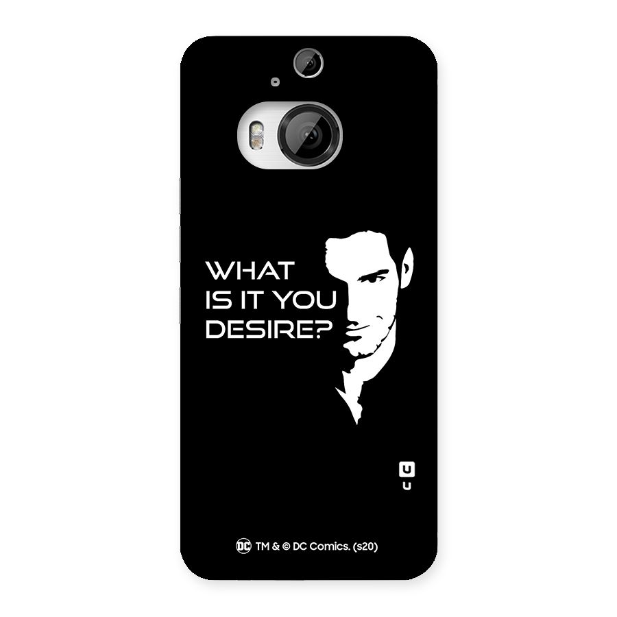 What Do You Desire Back Case for HTC One M9 Plus