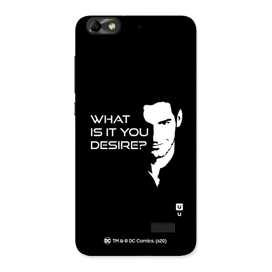 What Do You Desire Back Case for Honor 4C