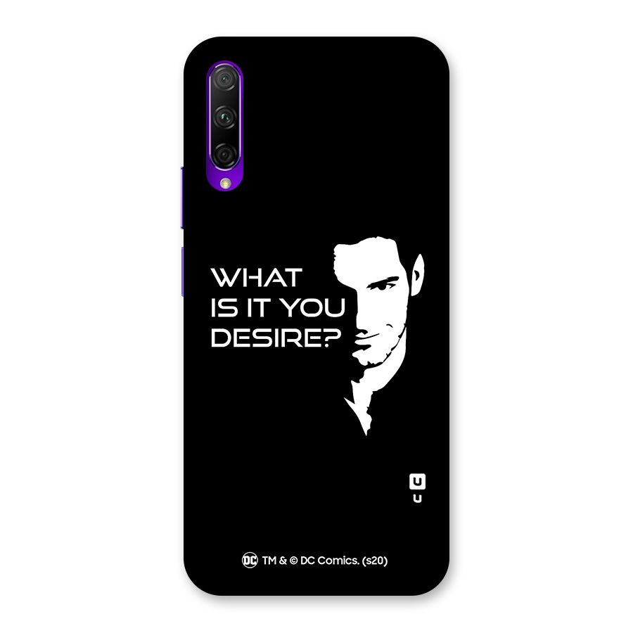 What Do You Desire Back Case for Honor 9X Pro