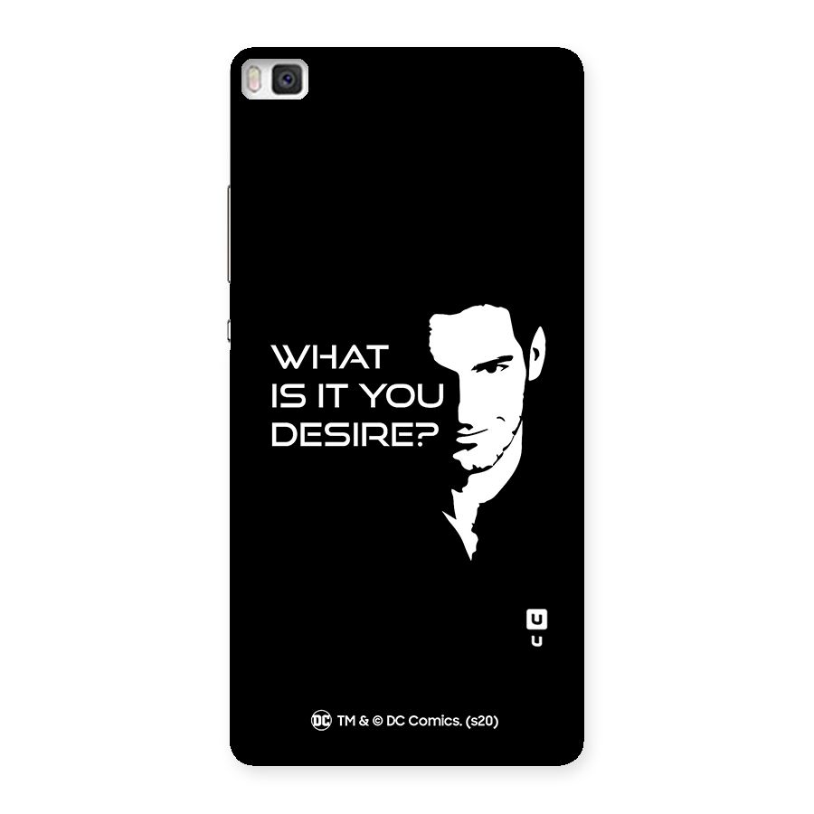 What Do You Desire Back Case for Huawei P8