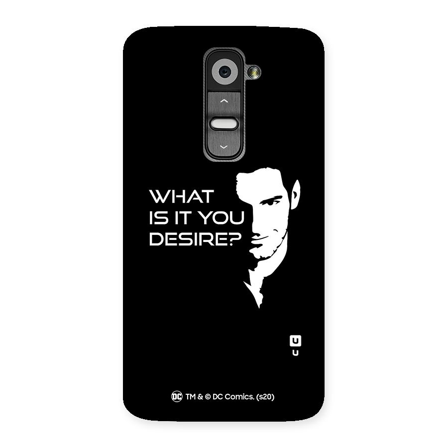 What Do You Desire Back Case for LG G2