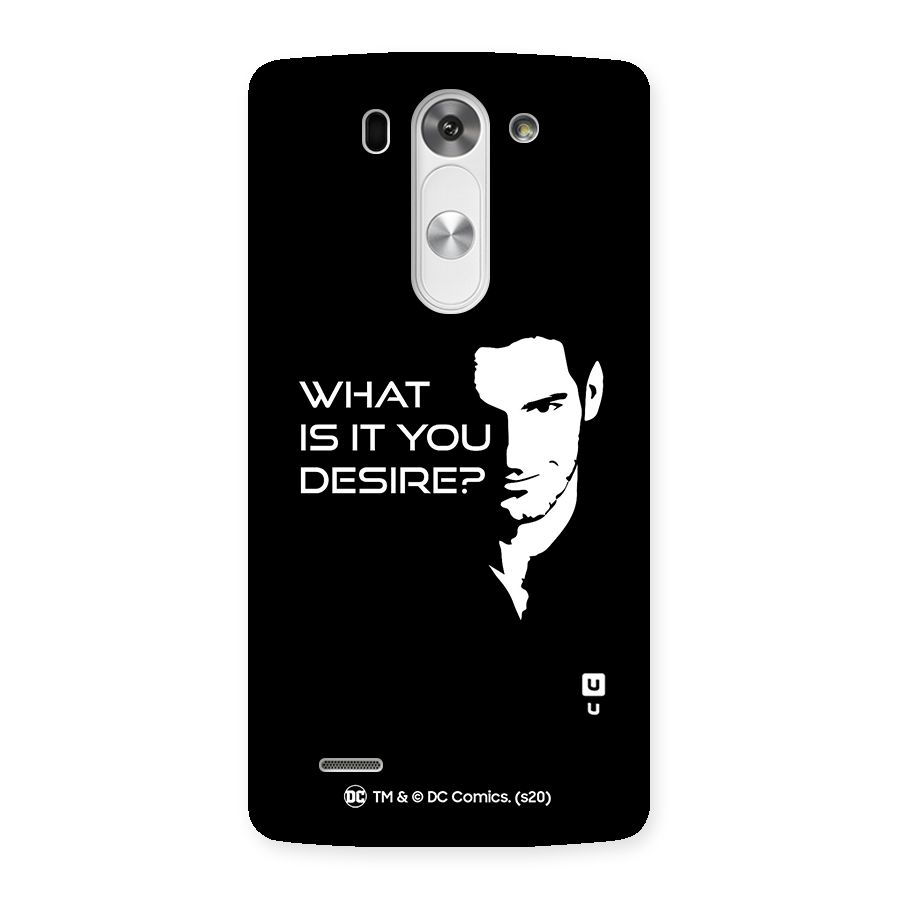 What Do You Desire Back Case for LG G3 Beat