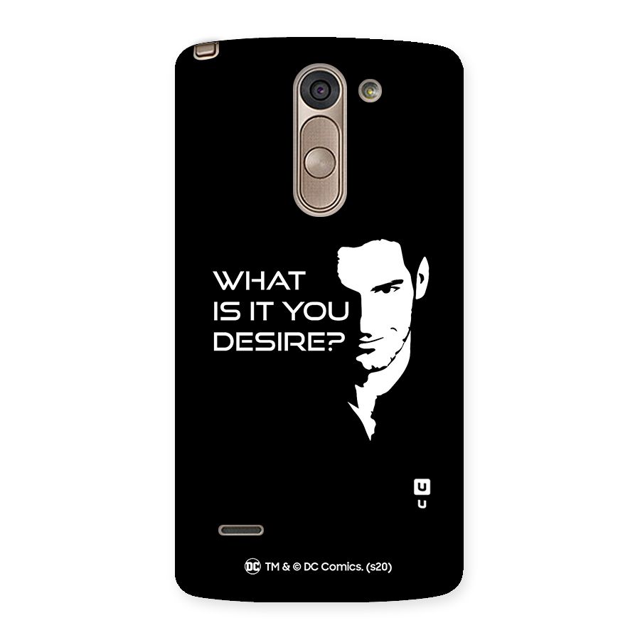 What Do You Desire Back Case for LG G3 Stylus