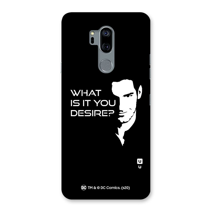 What Do You Desire Back Case for LG G7