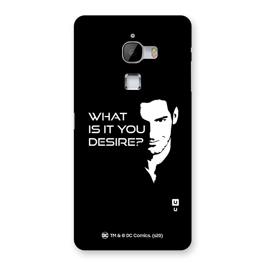 What Do You Desire Back Case for LeTv Le Max