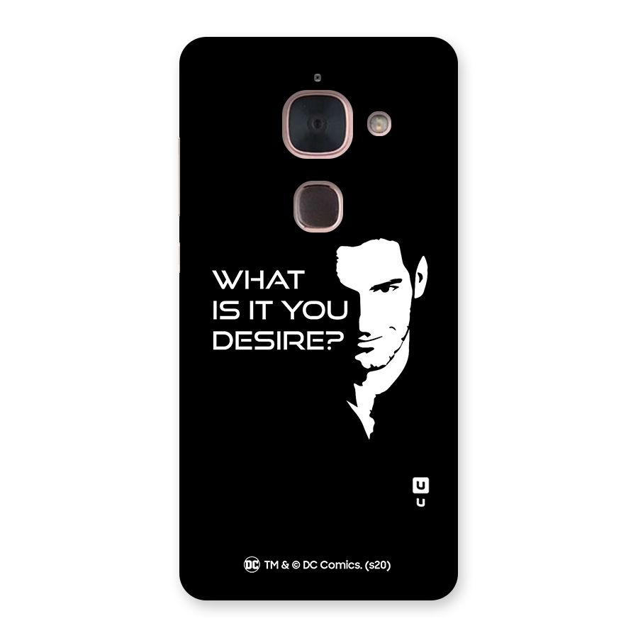 What Do You Desire Back Case for Le Max 2
