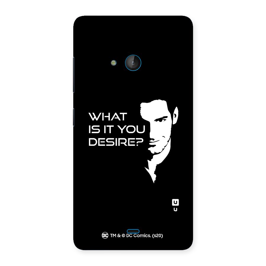 What Do You Desire Back Case for Lumia 540