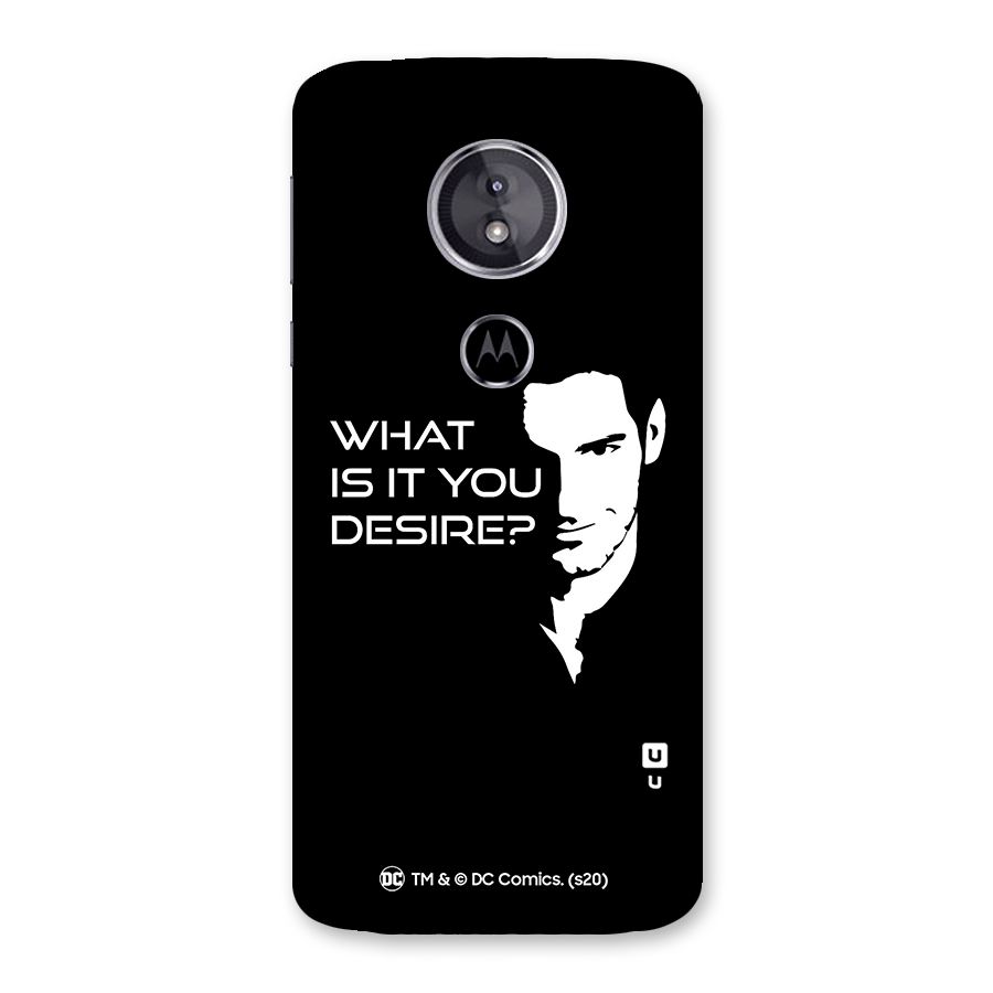 What Do You Desire Back Case for Moto E5