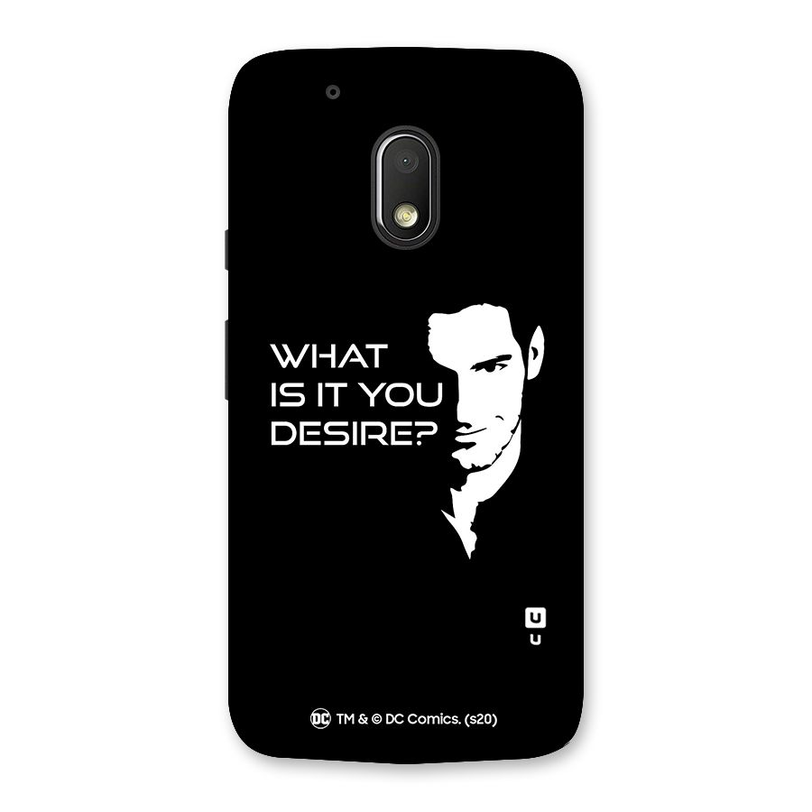 What Do You Desire Back Case for Moto G4 Play