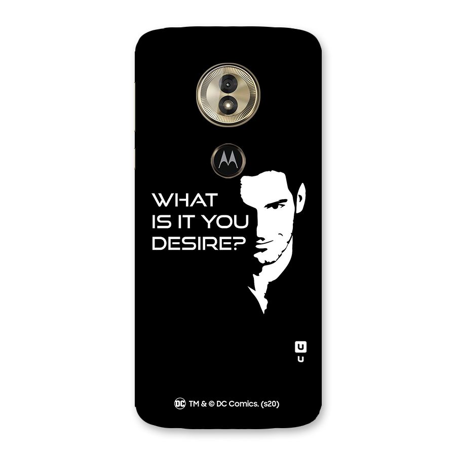 What Do You Desire Back Case for Moto G6 Play