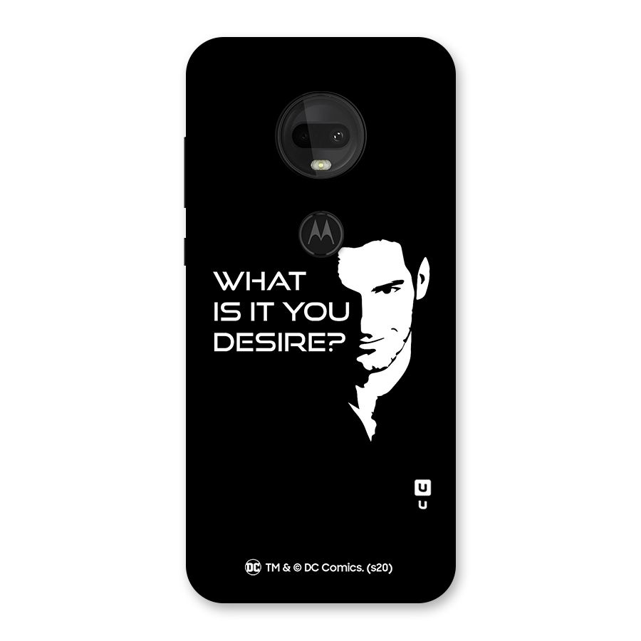 What Do You Desire Back Case for Moto G7