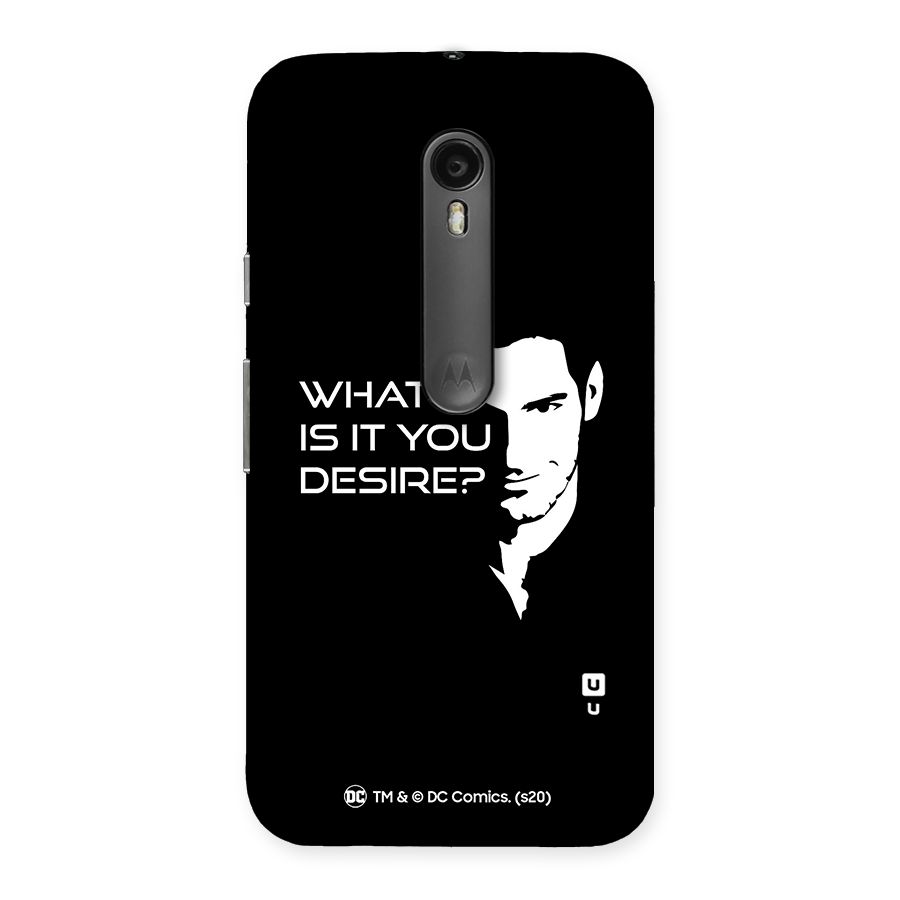 What Do You Desire Back Case for Moto G Turbo