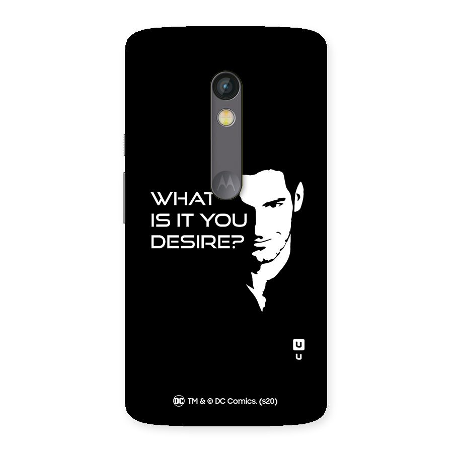 What Do You Desire Back Case for Moto X Play