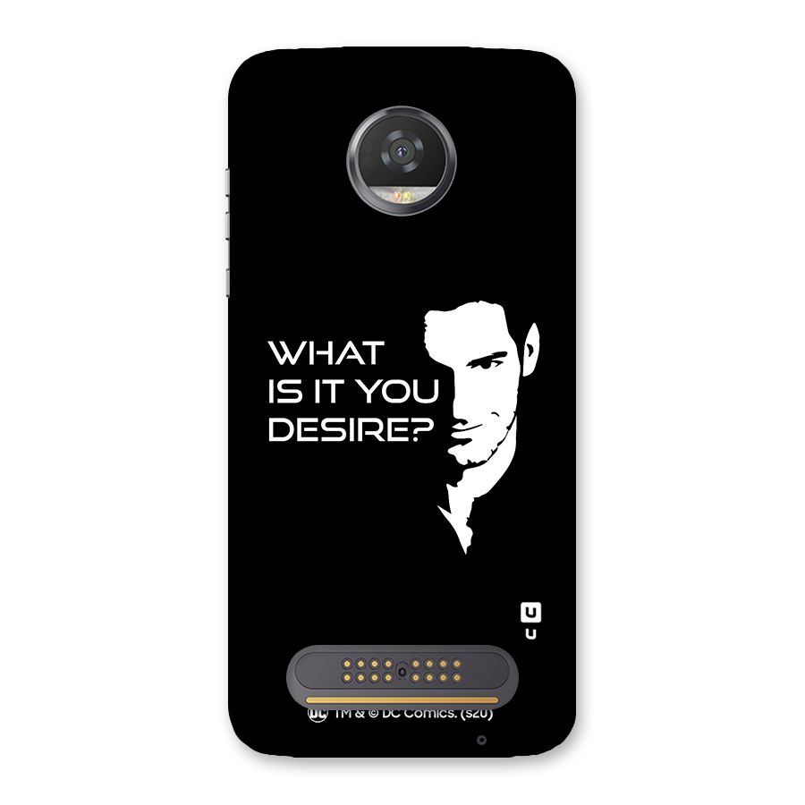 What Do You Desire Back Case for Moto Z2 Play