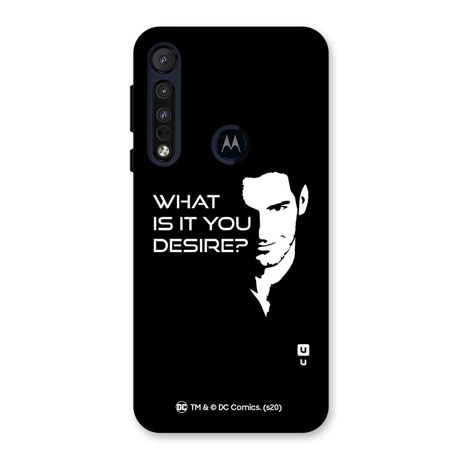 What Do You Desire Back Case for Motorola One Macro