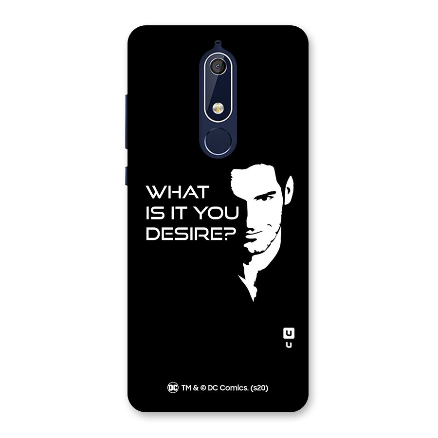 What Do You Desire Back Case for Nokia 5.1