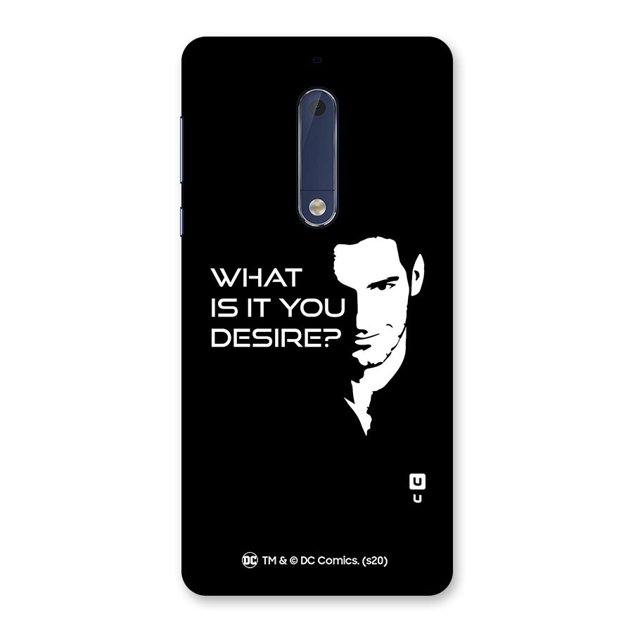 What Do You Desire Back Case for Nokia 5