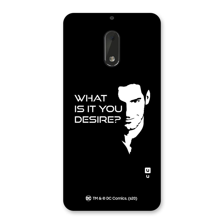 What Do You Desire Back Case for Nokia 6