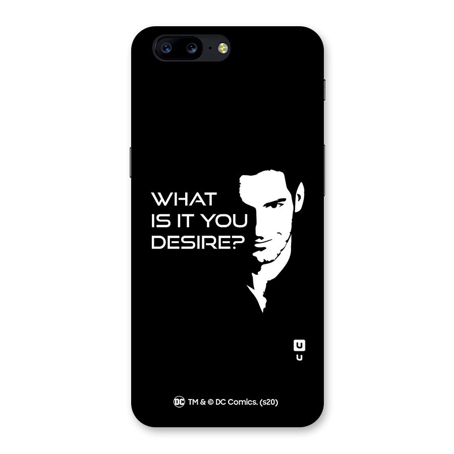 What Do You Desire Back Case for OnePlus 5