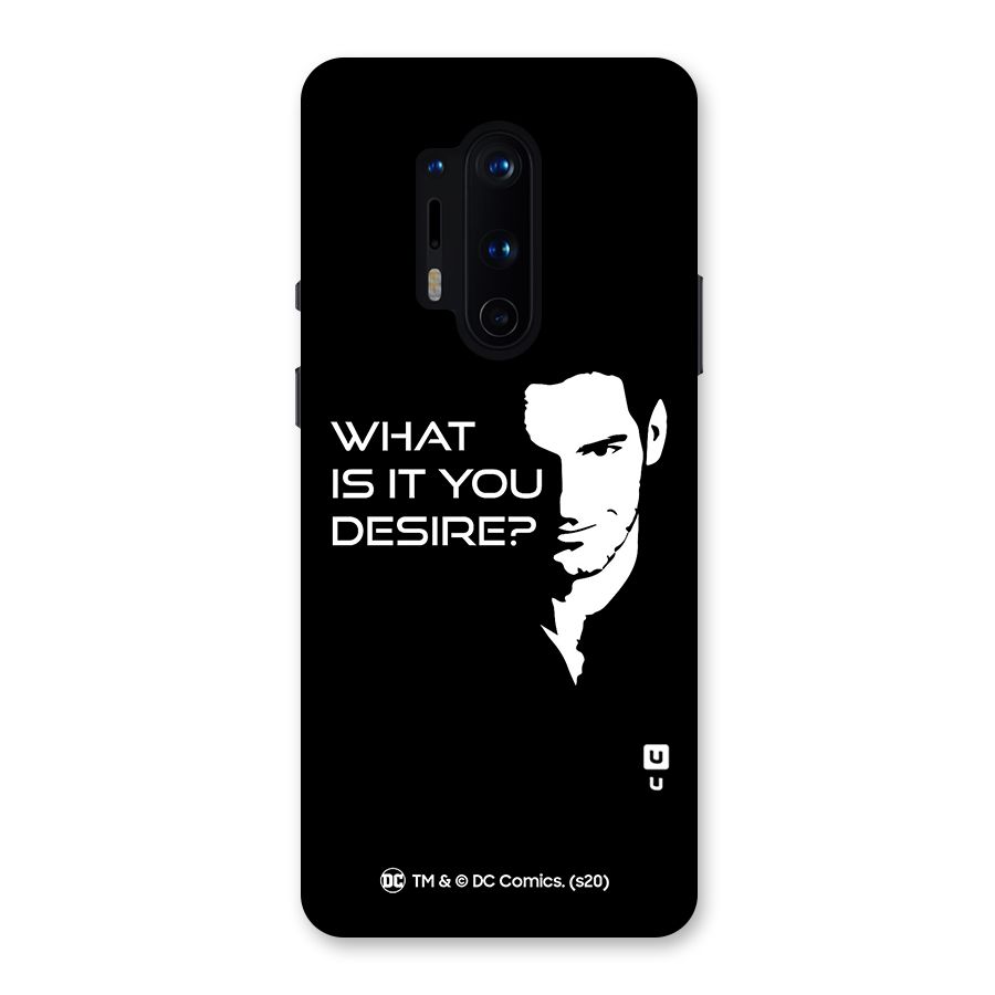 What Do You Desire Back Case for OnePlus 8 Pro