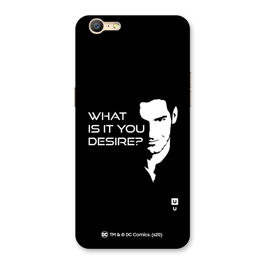 What Do You Desire Back Case for Oppo A39