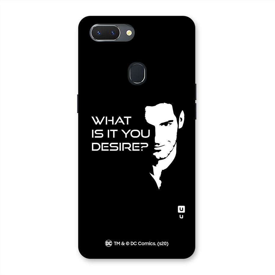 What Do You Desire Back Case for Oppo Realme 2