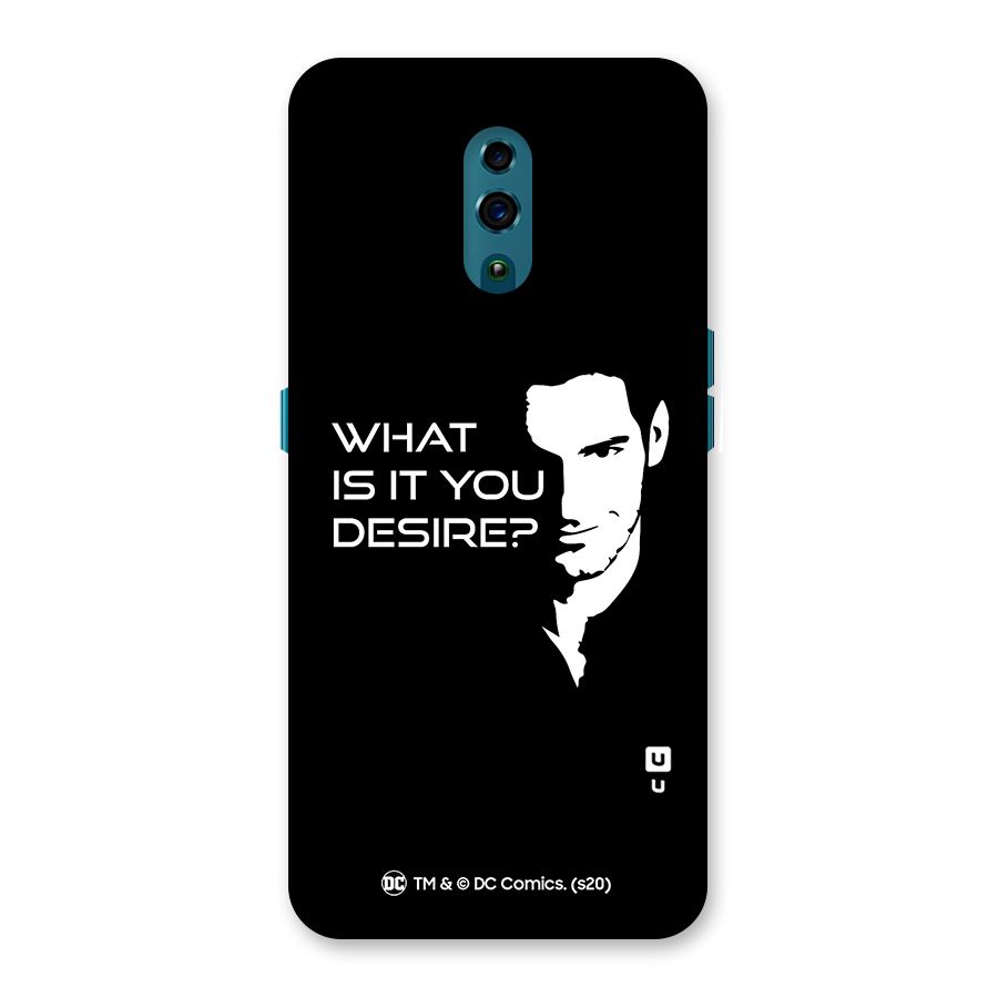 What Do You Desire Back Case for Oppo Reno