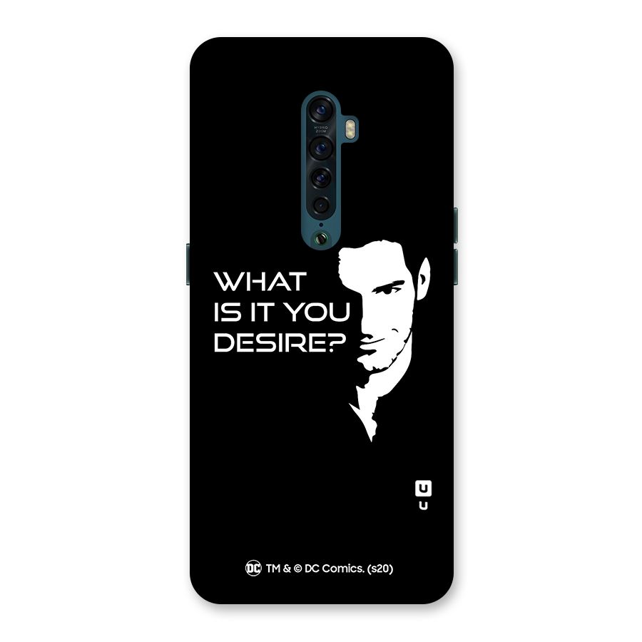 What Do You Desire Back Case for Oppo Reno2