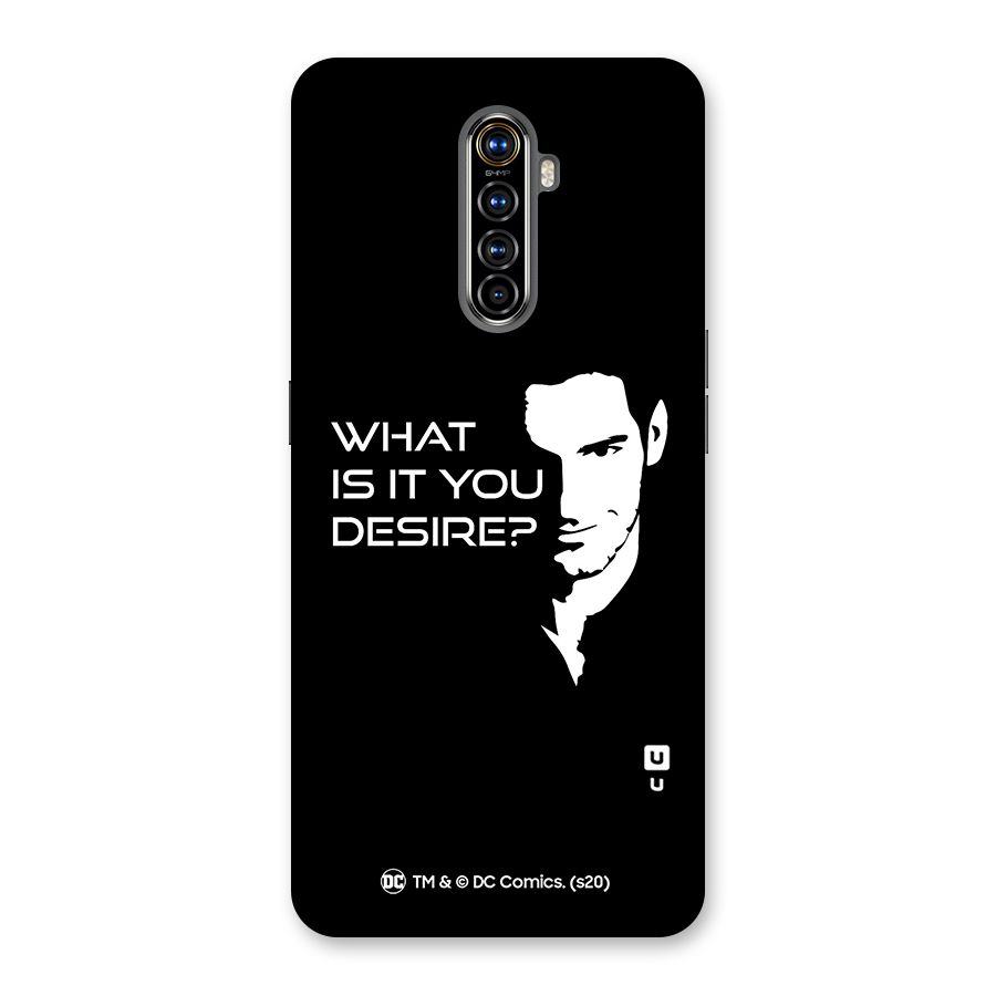 What Do You Desire Back Case for Realme X2 Pro