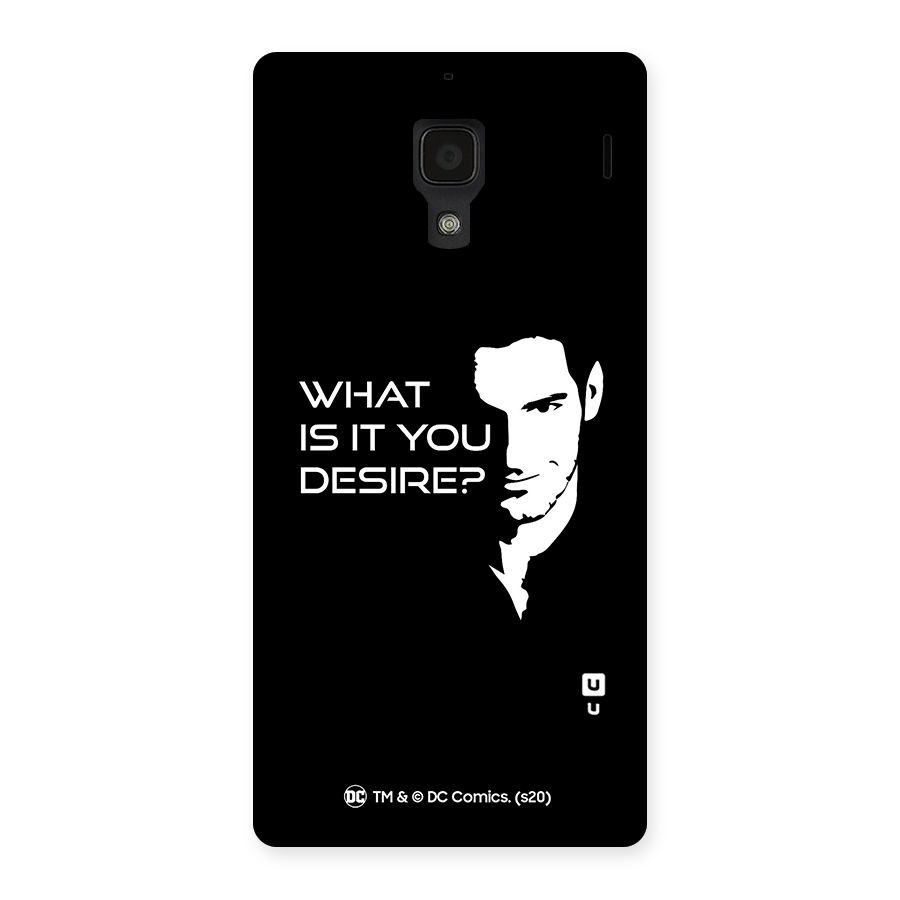 What Do You Desire Back Case for Redmi 1S