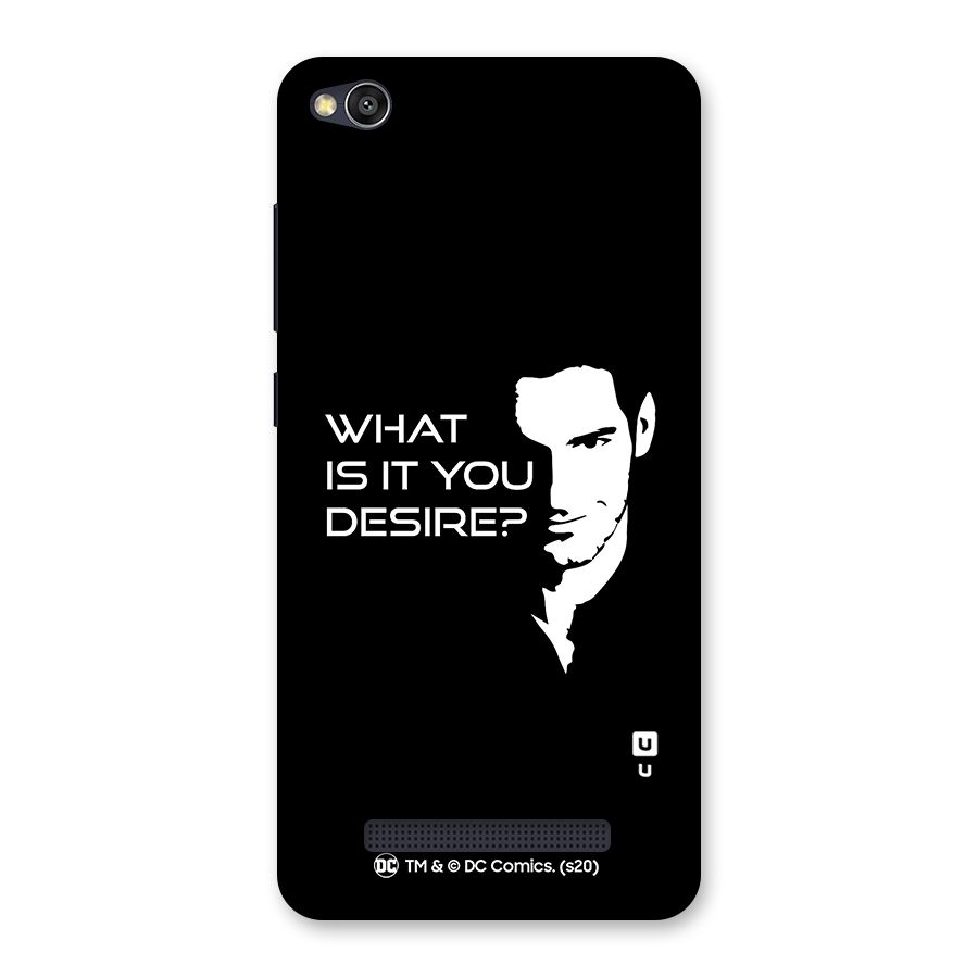 What Do You Desire Back Case for Redmi 4A