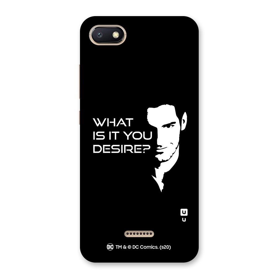 What Do You Desire Back Case for Redmi 6A