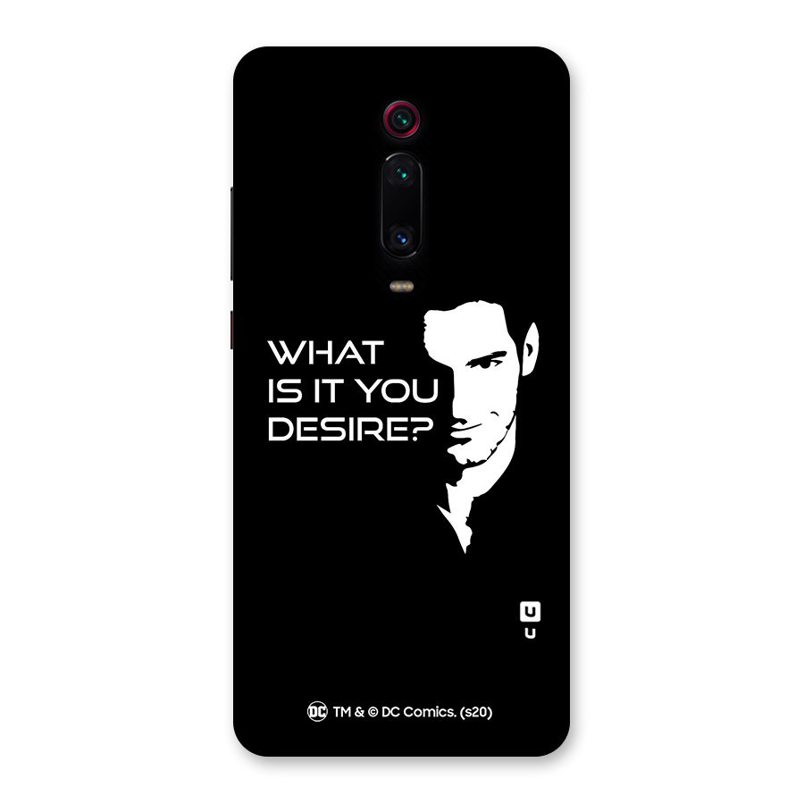 What Do You Desire Back Case for Redmi K20