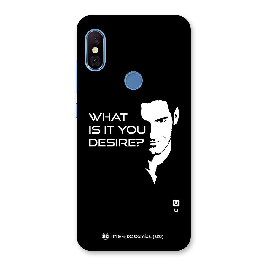 What Do You Desire Back Case for Redmi Note 6 Pro