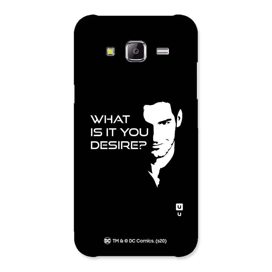 What Do You Desire Back Case for Samsung Galaxy J2 Prime