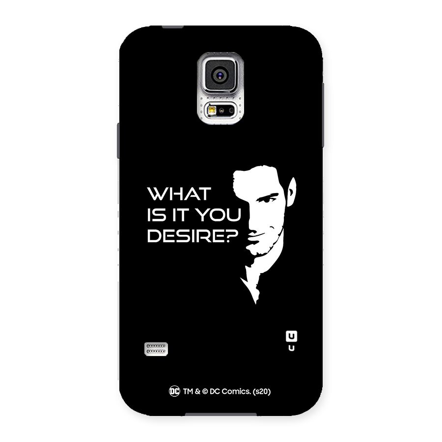 What Do You Desire Back Case for Samsung Galaxy S5