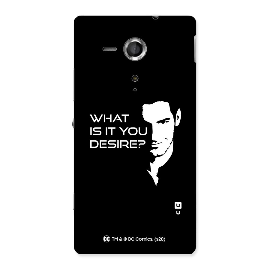 What Do You Desire Back Case for Sony Xperia SP