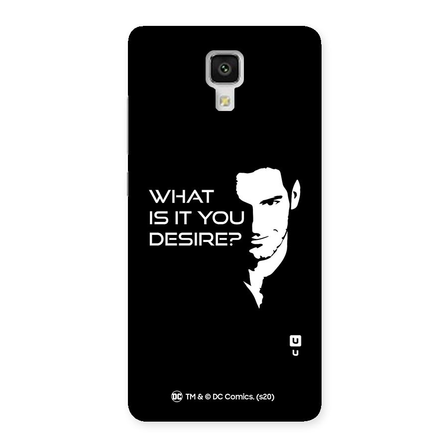What Do You Desire Back Case for Xiaomi Mi 4