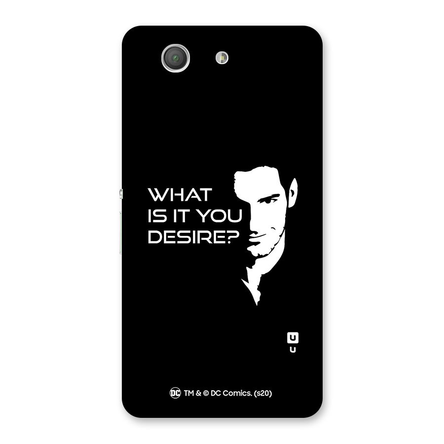 What Do You Desire Back Case for Xperia Z3 Compact